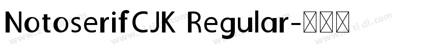 NotoserifCJK Regular字体转换